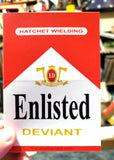 Enlisted Deviant Smokes