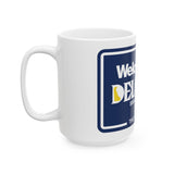 Welcome to Delaware Ceramic Mug, (11oz, 15oz)