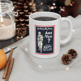 Navy Poster 1 Ceramic Mug, (11oz, 15oz)