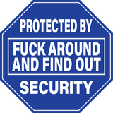 Fuck Around and Find Out Stickers
