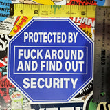 Fuck Around and Find Out Stickers