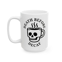 Death Before Decaf Mug 4