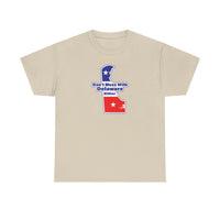 Don't Mess with Delaware Unisex Heavy Cotton Tee
