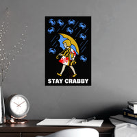 Stay Crabby Vertical Matte Poster