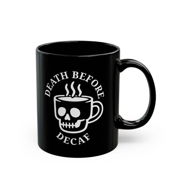 Death Before Decaf Mug 4BK