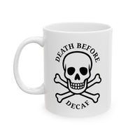 Mug - Death Before Decaf 2