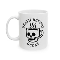 Death Before Decaf Mug 4