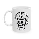 Death Before Decaf Mug 4