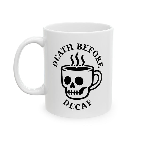 Death Before Decaf Mug 4