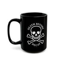 Death Before Decaf Mug 2BK