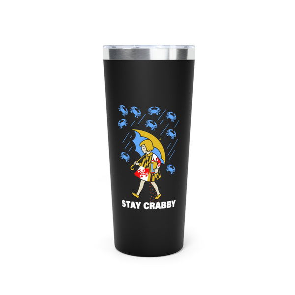 Stay Crabby, 22oz Tumbler Copper Vacuum Insulated