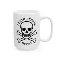Mug - Death Before Decaf 2
