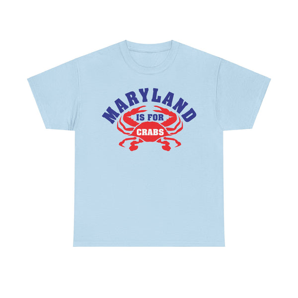 Maryland is for Crabs Unisex Heavy Cotton Tee