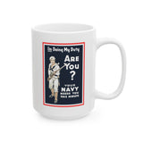 Navy Poster 1 Ceramic Mug, (11oz, 15oz)