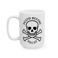 Mug - Death Before Decaf 2