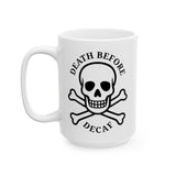 Mug - Death Before Decaf 2