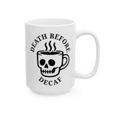Death Before Decaf Mug 4