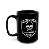 Death Before Decaf Mug 5BK