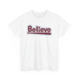 Believe T-Shirt