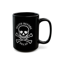 Death Before Decaf Mug 2BK