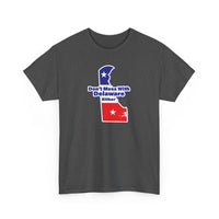 Don't Mess with Delaware Unisex Heavy Cotton Tee