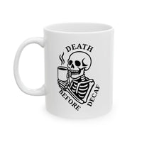Death Before Decaf Coffee Mug  3