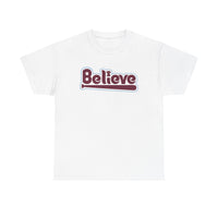 Believe T-Shirt