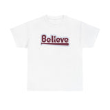 Believe T-Shirt