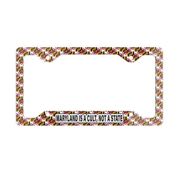 License Plate Frame - Maryland is a Cult, Not a State