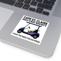 Cape St. Claire Goft Cart Society - I have the Need for No Speed Square Vinyl Stickers freeshipping - Ham's Designs