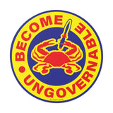 Become Ungovernable Maryland Crab Round Vinyl Stickers
