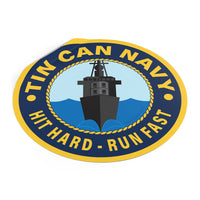 Tin Can Navy - HIt Hard Run Fast Round Vinyl Stickers
